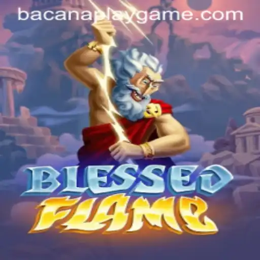 A Deep Dive into BlessedFlame: The Game That Ignites Passion