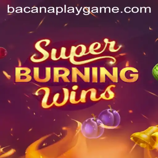 Explore the Thrill of SuperBurningWins: The Game of 2025 with a Roaring Twist